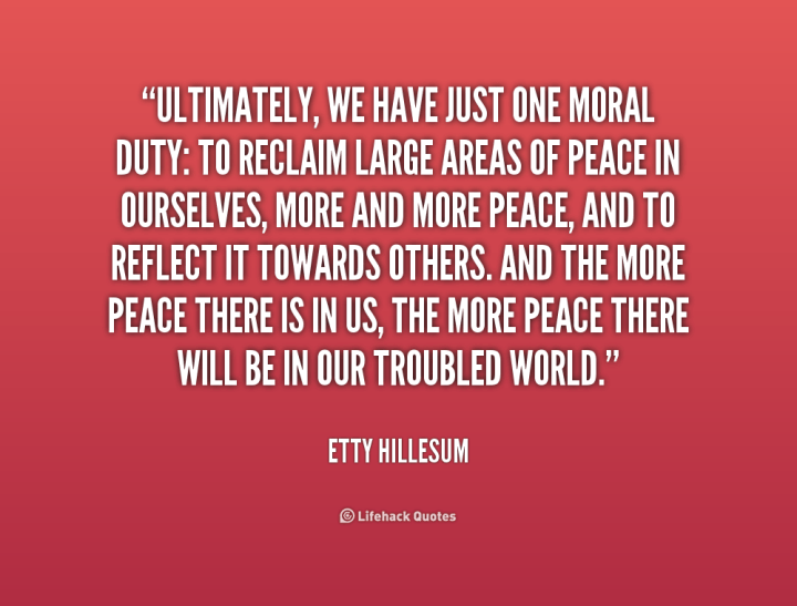 quote-Etty-Hillesum-ultimately-we-have-just-one-moral-duty-223946